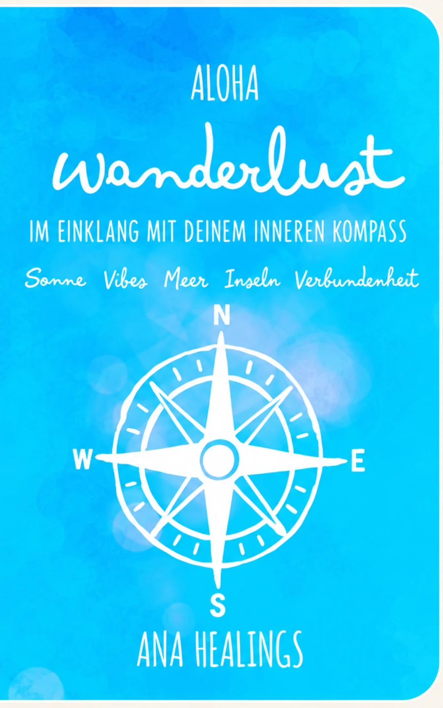 WANDERLUST · In Tune with your Inner Compass
